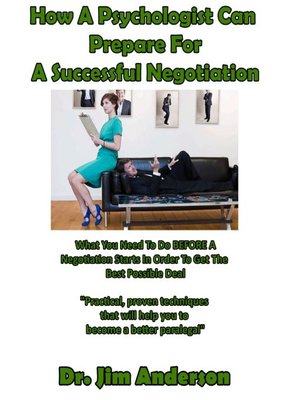 cover image of How a Psychologist Can Prepare for a Successful Negotiation